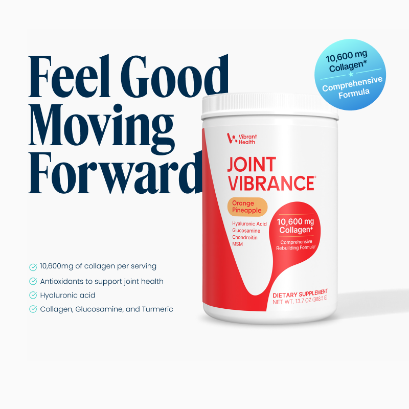 A bottle of Joint Vibrance on white background with a tagline that reads: Feel Good Moving Forward